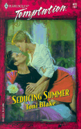 Seducing Summer - Blake, Toni