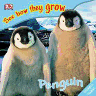 See How They Grow: Penguin