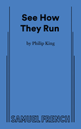 See How They Run: a Farce in Three Acts