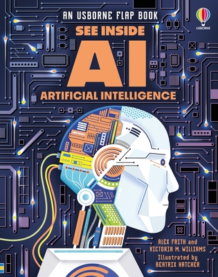 See Inside Artificial Intelligence - Frith, Alex, and Williams, Victoria
