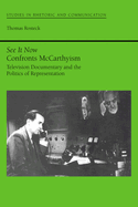 See It Now Confronts McCarthyism: Television Documentary and the Politics of Representation