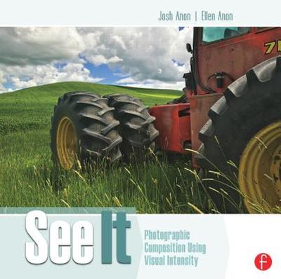 See It: Photographic Composition Using Visual Intensity - Anon, Josh, and Anon, Ellen