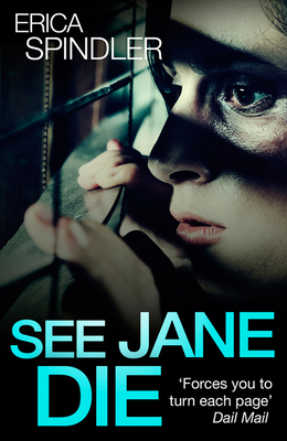 See Jane Die - Spindler, Erica