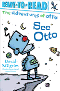 See Otto: Ready-To-Read Pre-Level 1