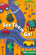 See Them Go!: Book-And-Mobile Set - Grover, Max