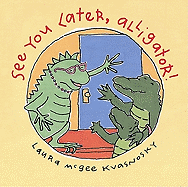 See You Later, Alligator!