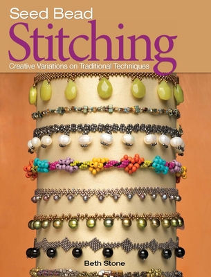 Seed Bead Stitching - Stone, Beth