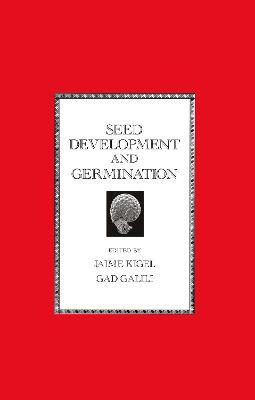 Seed Development and Germination - Kigel, Jaime (Editor)