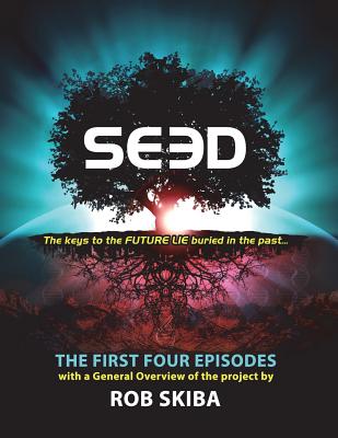 SEED - The First Four Episodes - Skiba, Rob