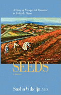 Seeds: A Memoir