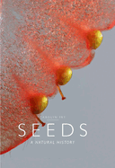 Seeds: A Natural History