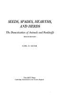 Seeds, Spades, Hearths, and Herds