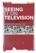 Seeing It on Television: Televisuality in the Contemporary Us 'high-End' Series