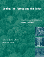 Seeing the Forest and the Trees: Human-Environment Interactions in Forest Ecosystems