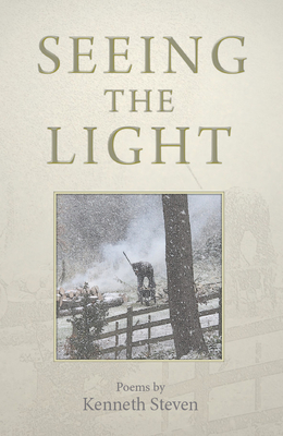 Seeing the Light: Poems - Steven, Kenneth