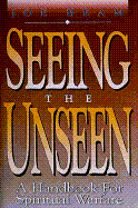 Seeing the Unseen