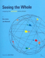 Seeing the Whole: Mapping the Extended Value Stream
