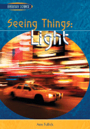 Seeing Things: Light
