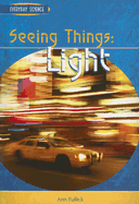 Seeing Things: Light