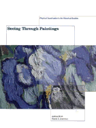 Seeing Through Paintings: Physical Examination in Art Historical Studies