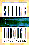 Seeing Through: Reflecting God's Light in a Dark World