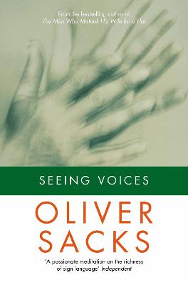 Seeing Voices - Sacks, Oliver