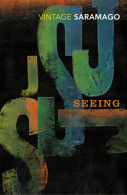 Seeing - Saramago, Jos�, and Costa, Margaret Jull (Translated by)