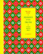 Seekers After Truth: Hinduism, Buddhism, Sikhism