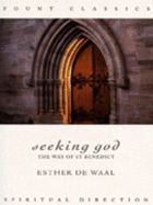 Seeking God: The Way of St.Benedict