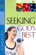 Seeking God's Best - Gospel Light Publications (Creator)