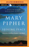 Seeking Peace: Chronicles of the Worst Buddhist in the World