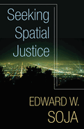 Seeking Spatial Justice: Volume 16