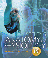 Seeley's Anatomy & Physiology with Connect Plus Access Card
