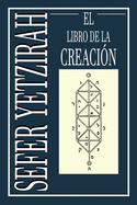Sefer Yetzirah: El Libro de la Creaci?n