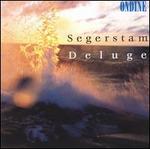 Segerstam: Deluge
