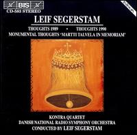 Segerstam: Thoughts - Kontra Quartet; Danish Radio Symphony Orchestra; Leif Segerstam (conductor)