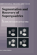 Segmentation and Recovery of Superquadrics