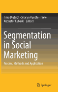 Segmentation in Social Marketing: Process, Methods and Application