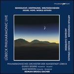 Sehnsucht, Hoffnung, Weltgeschehen