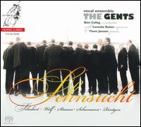 Sehnsucht - Lenneke Ruiten (soprano); The Gents; Thom Janssen (piano); B�ni Csillag (conductor)