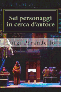 Sei Personaggi in Cerca d'Autore