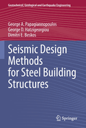 Seismic Design Methods for Steel Building Structures