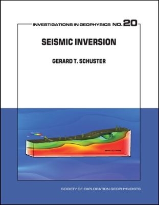 Seismic Inversion - Schuster, Gerard T.