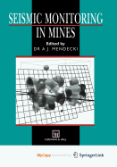 Seismic Monitoring in Mines