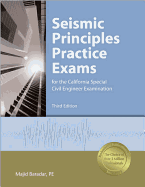 Seismic Principles Practice Exams: For the California Special Civil Engineer Examination