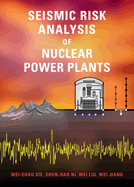 Seismic Risk Analysis of Nuclear Power Plants