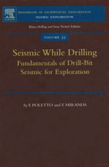Seismic While Drilling: Fundamentals of Drill-Bit Seismic for Exploration