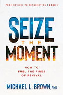 Seize the Moment