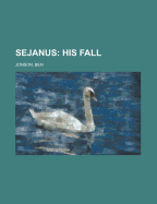 Sejanus: His Fall