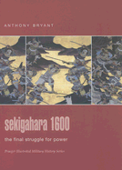 Sekigahara 1600: The Final Struggle for Power